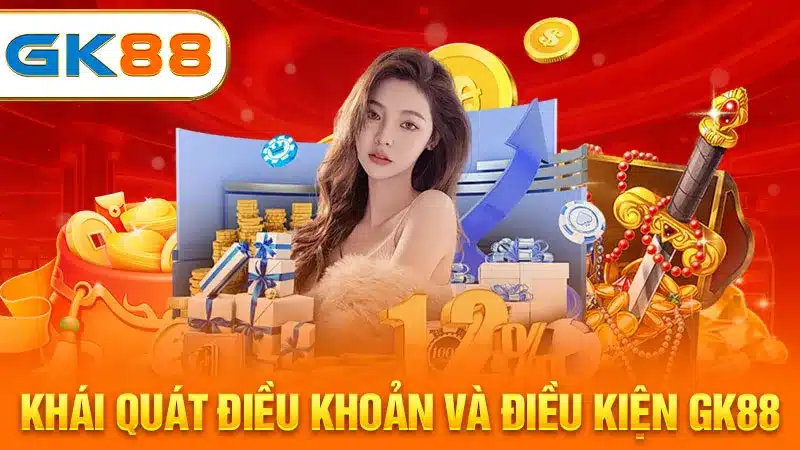 Chính sách quy định tại Gk88